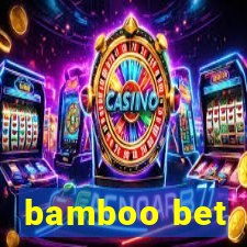 bamboo bet